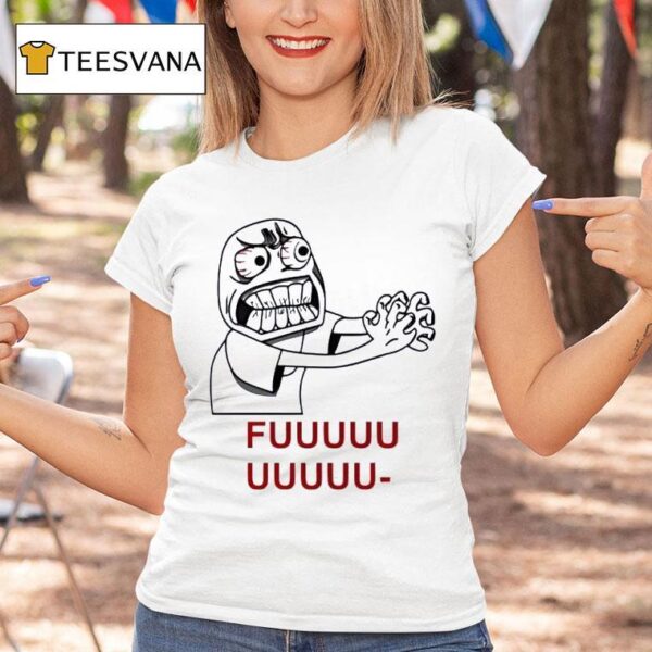Fuuuu Monster Meme T Shirt
