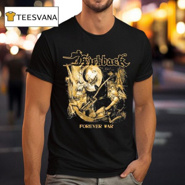 Kickback Forever War T Shirt