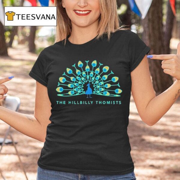 The Hillbilly Thomists Peacock T Shirt