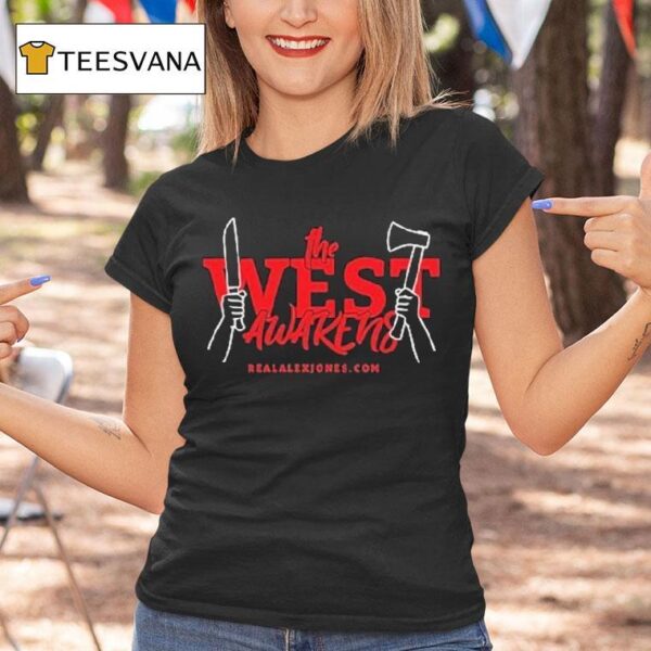 The West Awakens Alex Jones T Shirt