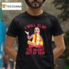 Caty Mcnally Clown I Will Slap The Mcshit Out Of You T Shirt