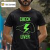Check Liver Lightning T Shirt