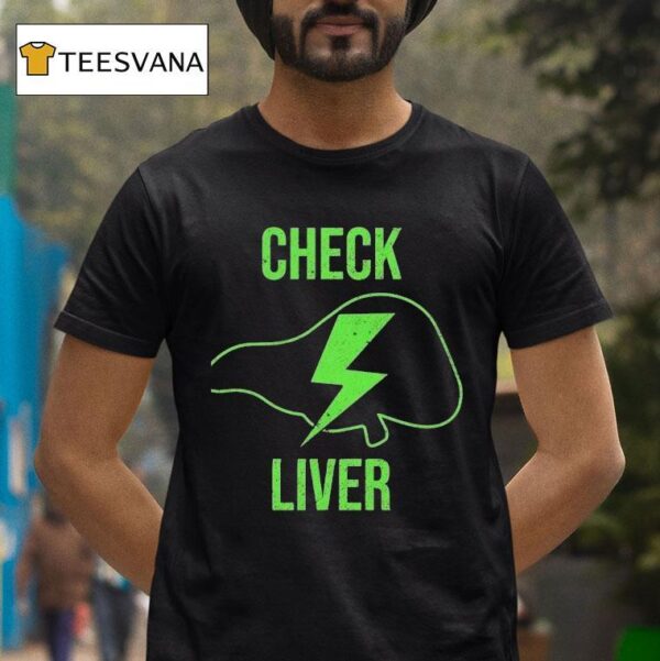 Check Liver Lightning T Shirt
