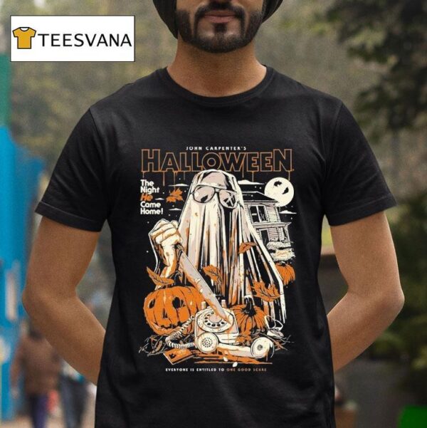 Halloween The Night He Came Home Everyone Is Entitled To One Good Scare Want A Beer Bob T Shirt