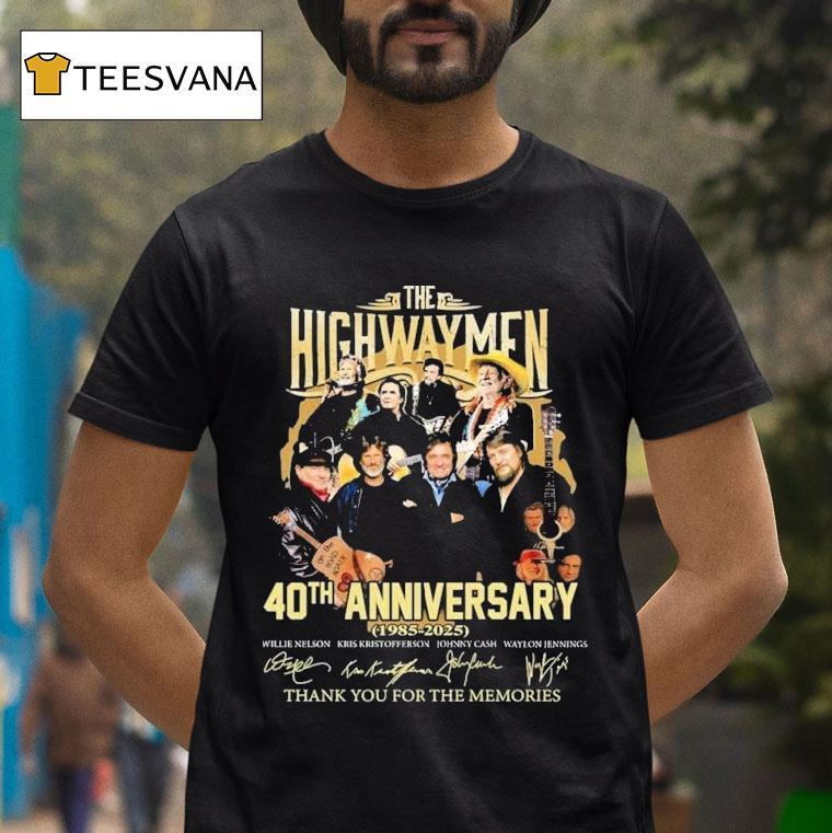 Johnny Cash Willie Nelson Waylon Jennings And Kris Kristofferson The Highwaymen Th Anniversary Thank You For The Memories T Shirt Johnny Cash Willie Nelson Waylon Jennings And Kris Kristofferson The Highwaymen Th Anniversary Thank You For The Memories T Shirt