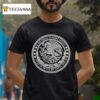 Mexico Si Me Dejas Tendre Miedo If You Leave Me I Ll Be Scared T Shirt