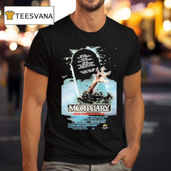 Mortuary Where Nobody Rests In Peace T Shirt