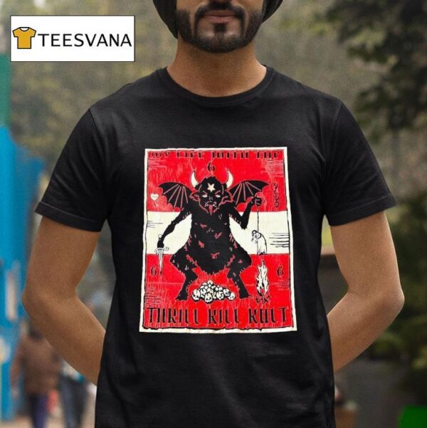 Satan My Life With The Thrill Kill Kul T Shirt