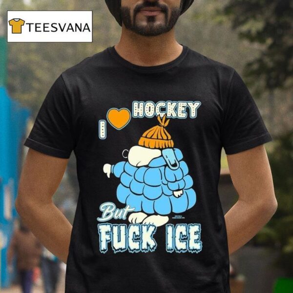 Snoopy I Love Hockey But Fuck Ice T Shirt