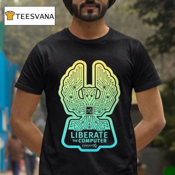 System Liberate The Computer T Shirt