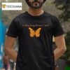 The Only Orange Monarch I Want Anti Authoritarianism T Shirt