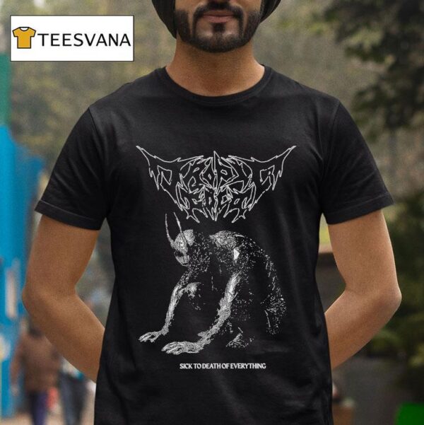 Tropic Gold Sick To Death Of Everything T Shirt