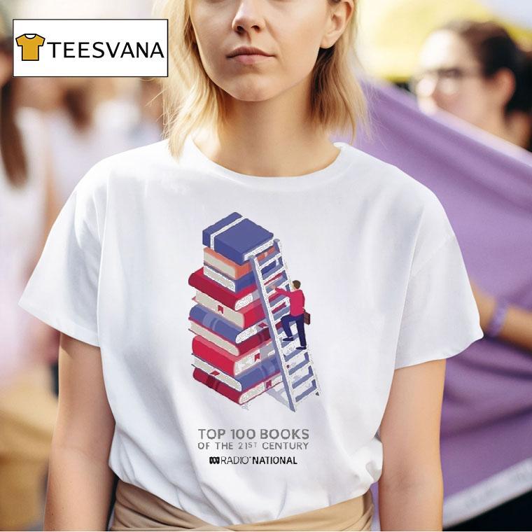  Abc Top  Books Of The St Century Radio National Ladder T Shirt