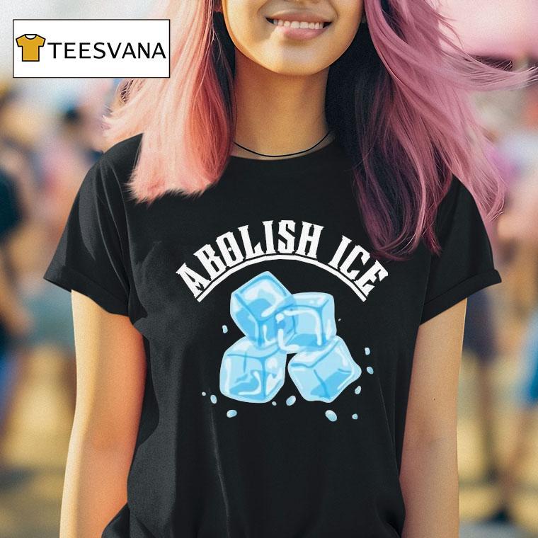  Abolish Ice T Shirt