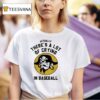 Actually There S A Lot Of Crying In Baseball Pittsburgh Pirates T Shirt