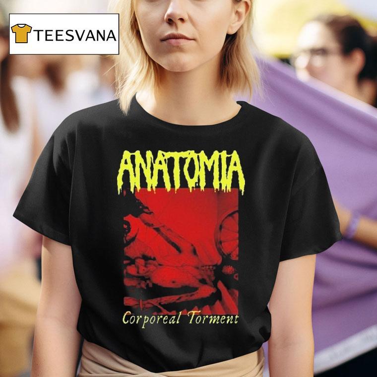  Anatomia Corporeal Tormen T Shirt