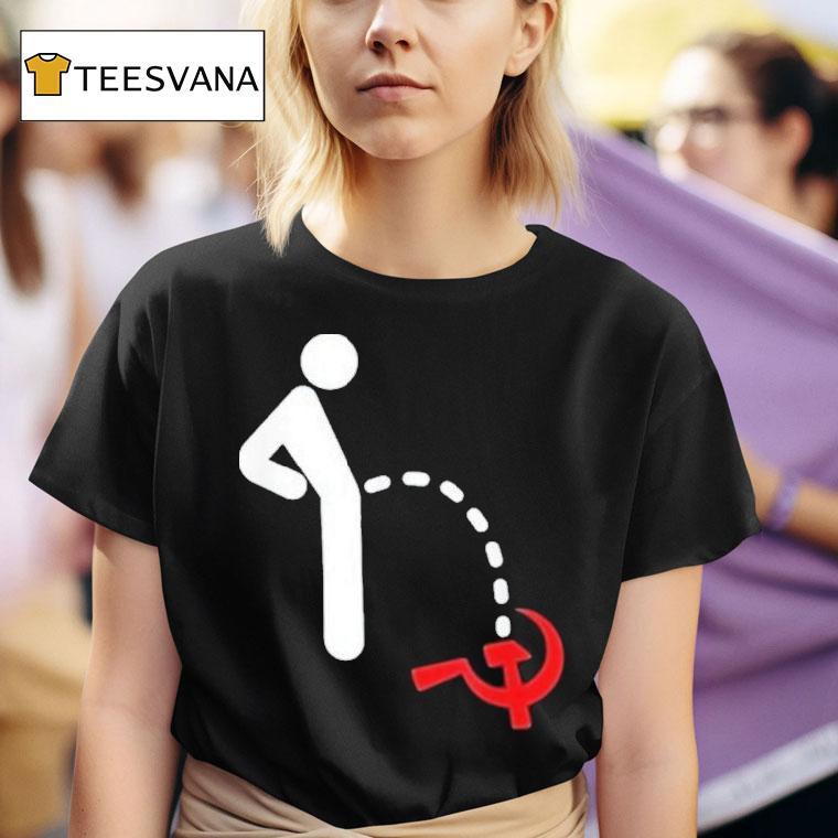  Anti Communism Anti Socialism Pee T Shirt