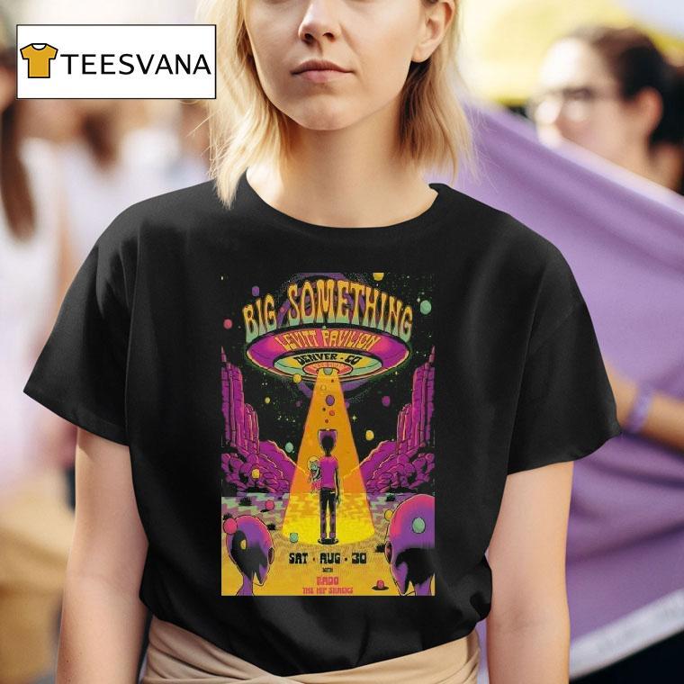  Big Something Levitt Pavilion Denver On Aug   Ufo Alien T Shirt