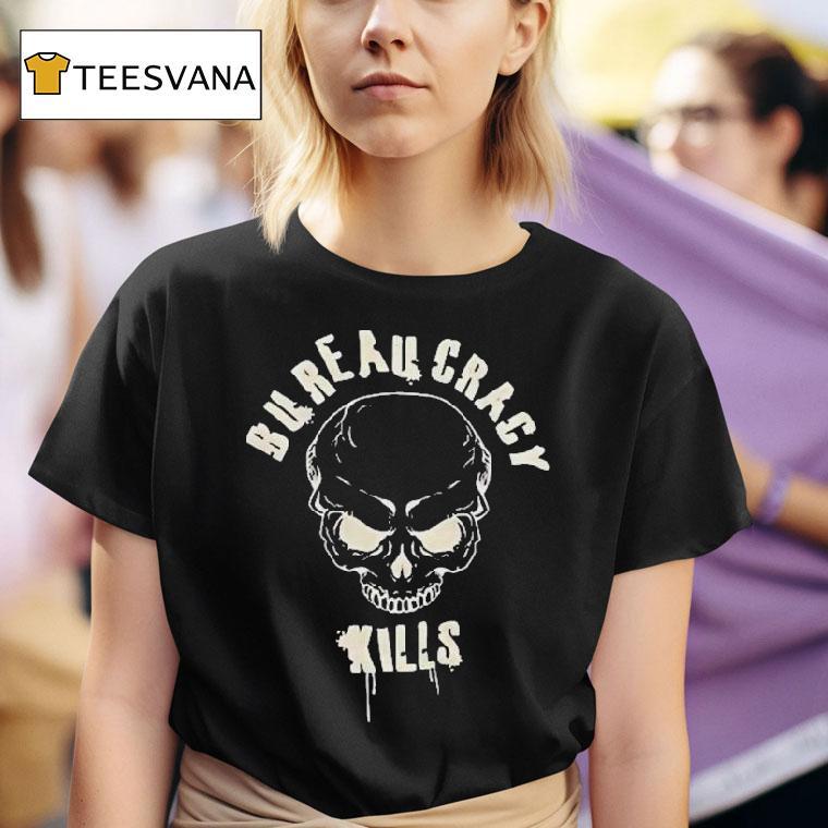  Bureaucracy Kills Skull T Shirt