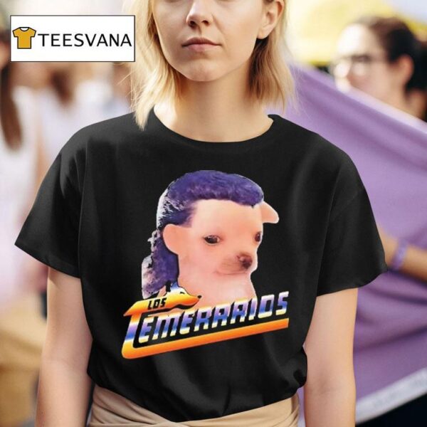 Chihuahua Playera Los Temerarios T Shirt
