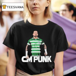 Cm Punk Celtic Mad T Shirt
