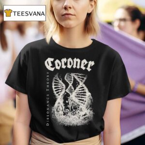 Coroner Dissonance Theory T Shirt