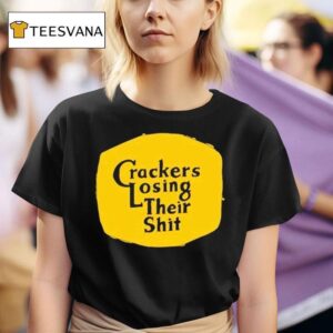 Cracker Barrel Crackers Losing Their Shi T Shirt