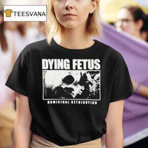 Dying Fetus Homicidal Retribution Skull T Shirt