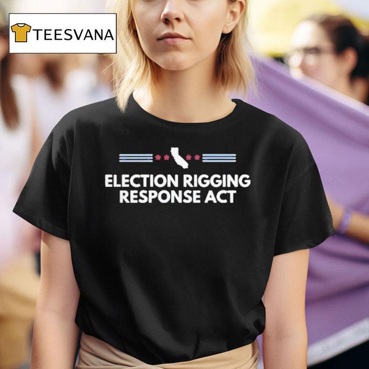  Election Rigging Response Ac T Shirt