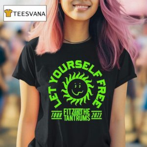 Fitz And The Tantrums Let Yourself Free Tour T Shirt