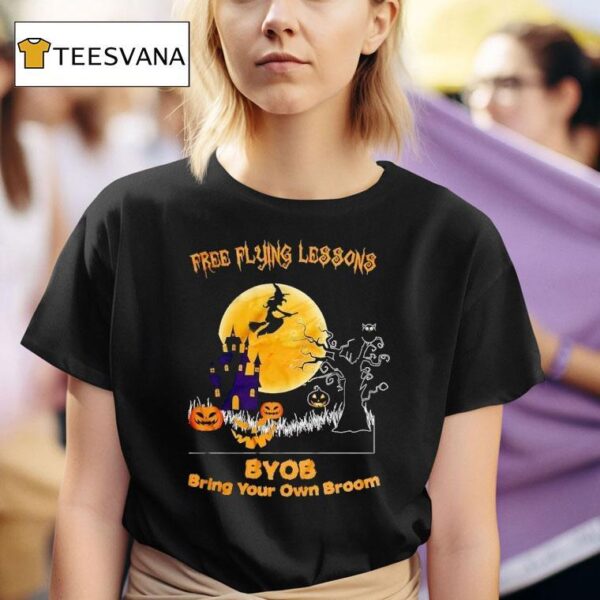 Free Flying Lessons Byob Bring Your Own Broom Halloween T Shirt