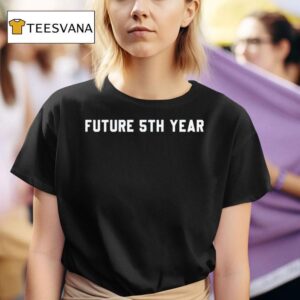 Future Th Year T Shirt