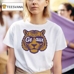 Geaux Sunglasses Lsu Tigers T Shirt