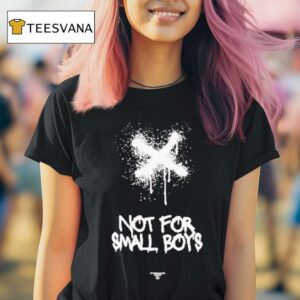 Hydraulics Not For Small Boys T Shirt