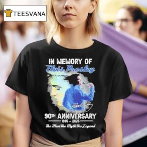 In Memory Of Elvis Presley Th Anniversary The Man The Myth The Legend Signature T Shirt