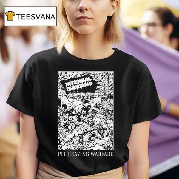 Internal Bleeding Pit Heaving Warfare T Shirt