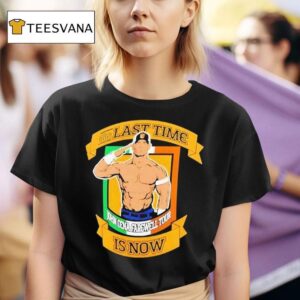 John Cena Farewell Tour The Last Time Is Now Dublin T Shirt