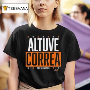 Jose Altuve And Carlos Correa Houston Astros Altuve Correa For Houston T Shirt
