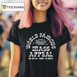 Mass Appeal World Famous New York City Mumbai Los Angeles T Shirt