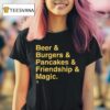 Milwaukee Brewers Beer Burgers Pancakes Friendship And Magic T Shirt