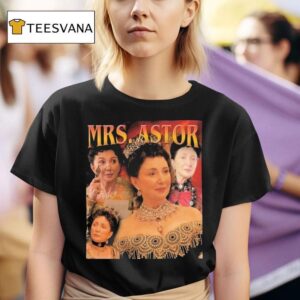 Mrs Astor The Gilded Age T Shirt