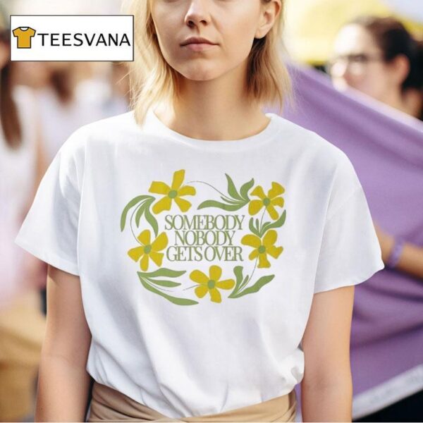 Noah Floersch Somebody Nobody Gets Over T Shirt