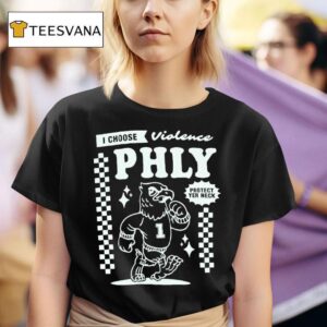 Philadelphia Eagles I Choose Violence Philly Protect Yer Neck T Shirt