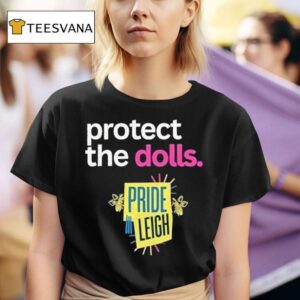 Protect The Dolls Pride Leigh T Shirt