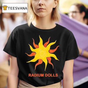 Radium Dolls Scorching Hea T Shirt