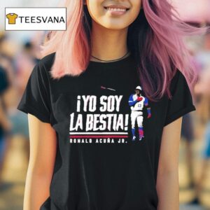 Ronald Acuna Jr Yo Soy La Bestia T Shirt