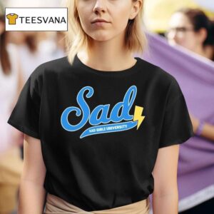 Sad Girlz University T Shirt