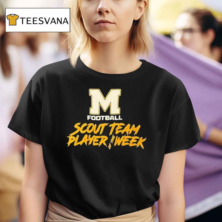 Scout Team Player Of The Week Michigan Wolverines Football T Shirt