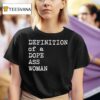 Sheryl Swoopes Definition Of A Dope Ass Woman T Shirt