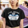 Silly Geese Live Laugh Toaster Bath T Shirt
